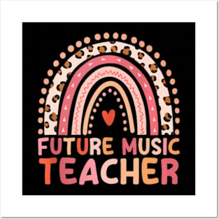 Future Music Teacher Rainbow For Musicians Posters and Art